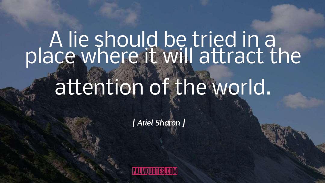 Attract quotes by Ariel Sharon