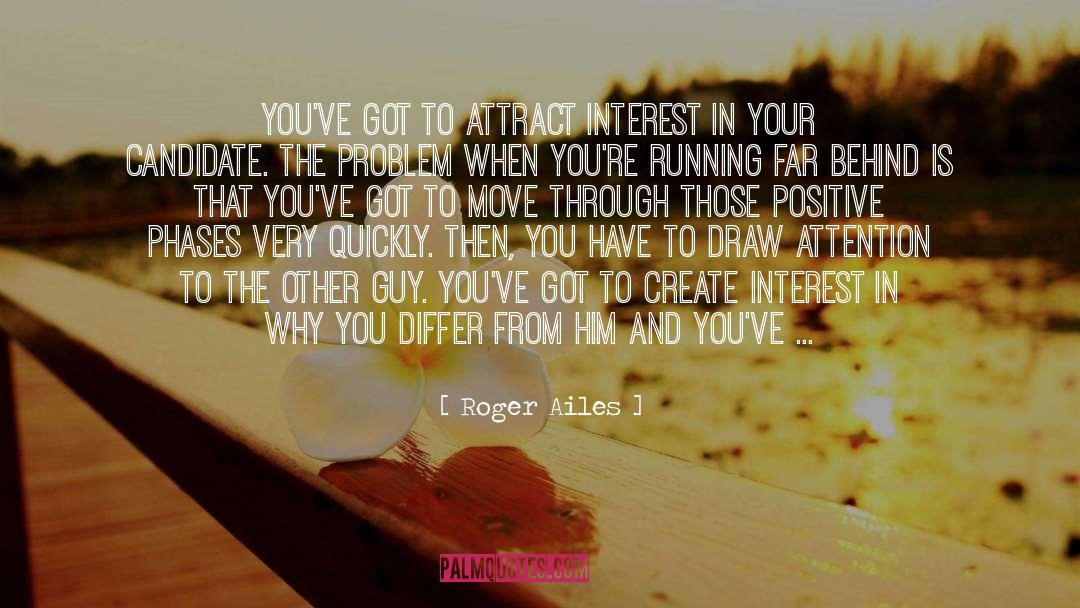 Attract quotes by Roger Ailes
