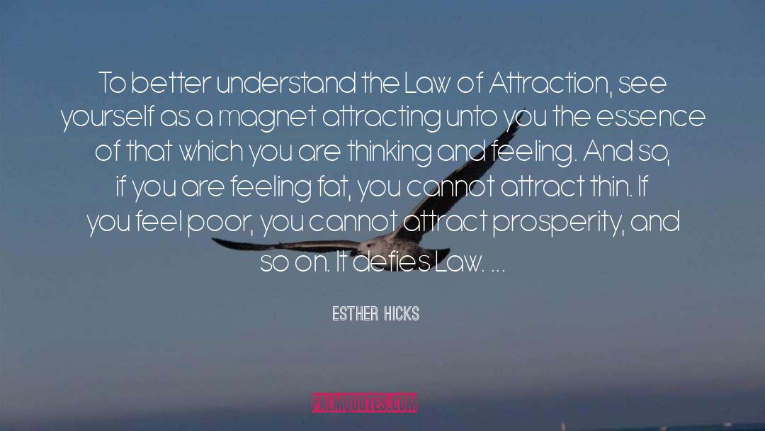Attract quotes by Esther Hicks