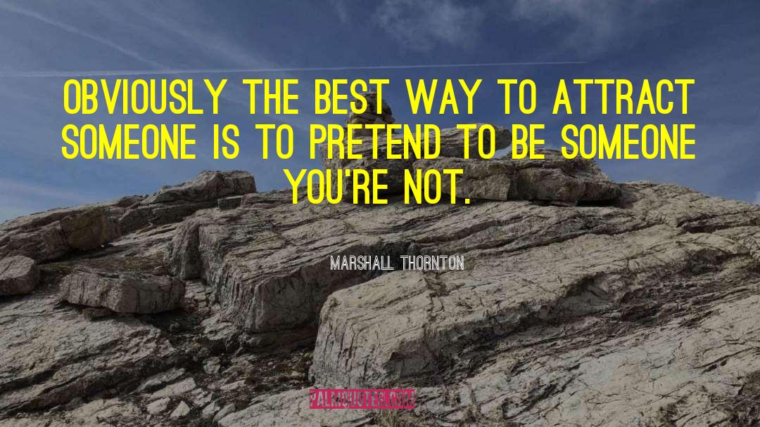 Attract Someone quotes by Marshall Thornton