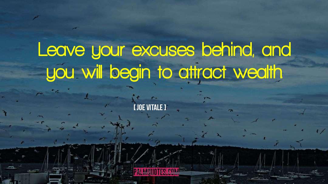 Attract Wealth quotes by Joe Vitale