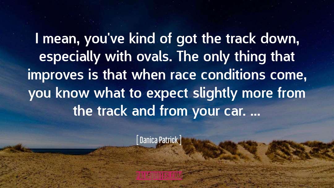 Attract What You Expect quotes by Danica Patrick