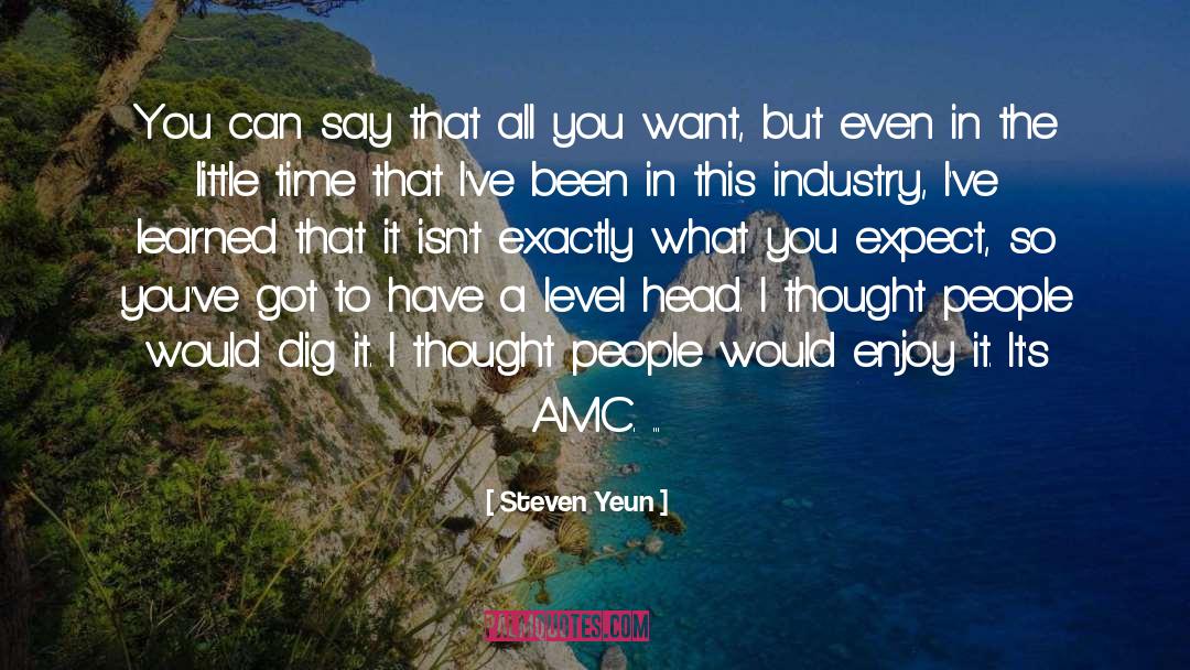 Attract What You Expect quotes by Steven Yeun