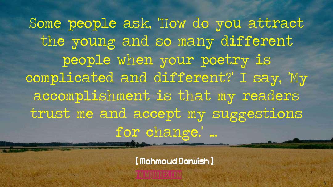 Attract Your Soulmate quotes by Mahmoud Darwish