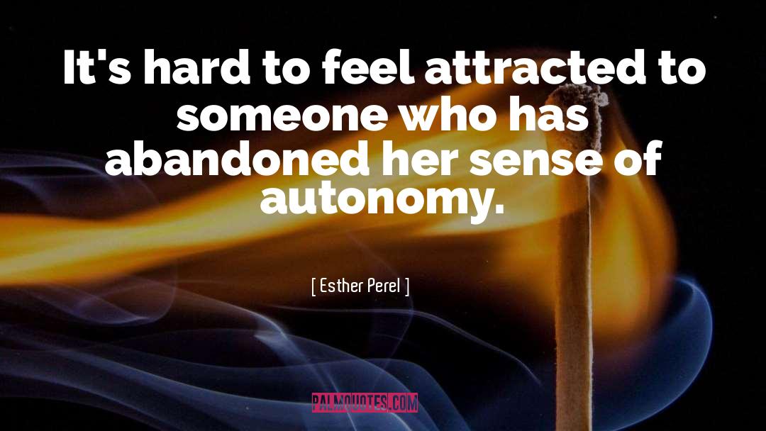Attracted To Someone quotes by Esther Perel