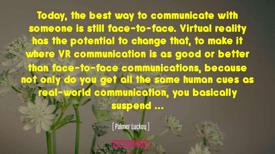 Attracted To Someone quotes by Palmer Luckey