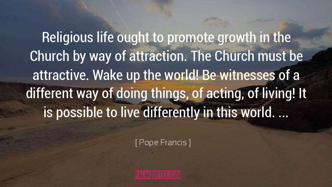 Attraction quotes by Pope Francis