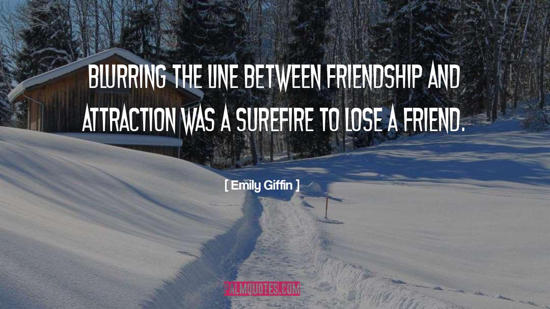 Attraction quotes by Emily Giffin