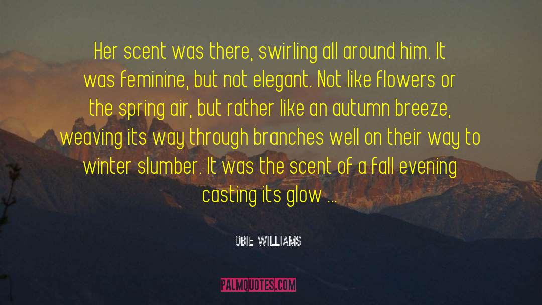 Attraction Series quotes by Obie Williams