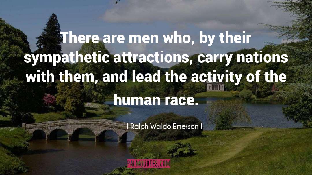 Attractions quotes by Ralph Waldo Emerson