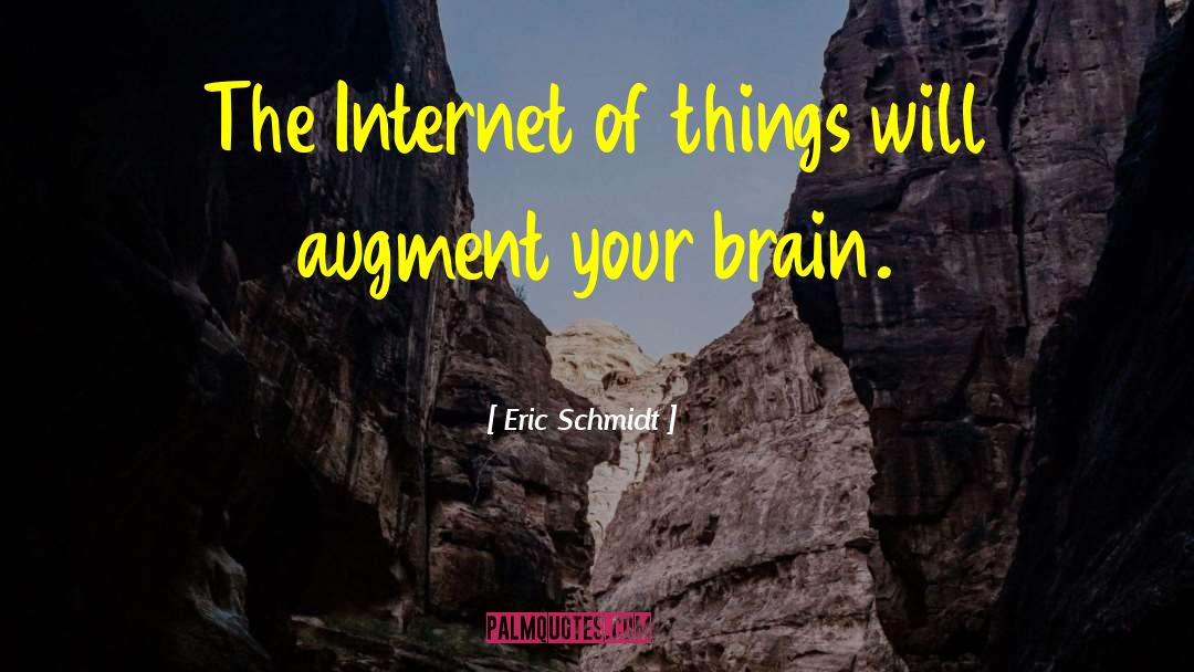 Attractive Brain quotes by Eric Schmidt