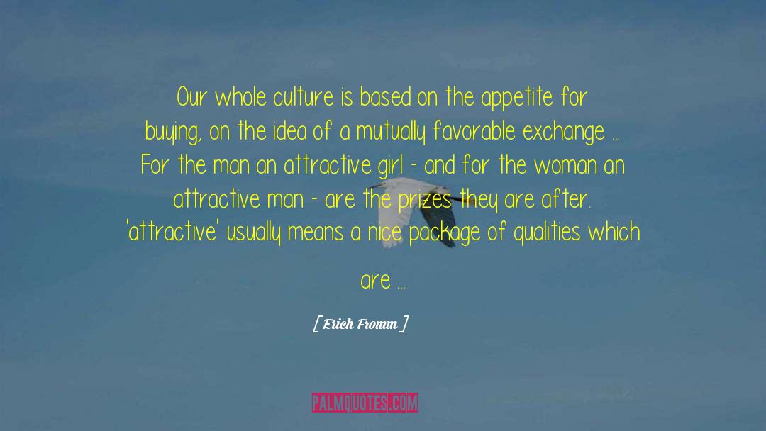 Attractive Girl quotes by Erich Fromm