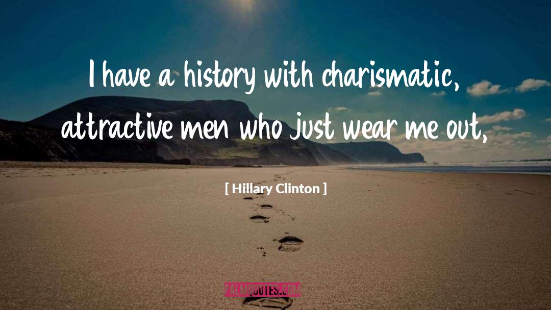 Attractive Man quotes by Hillary Clinton