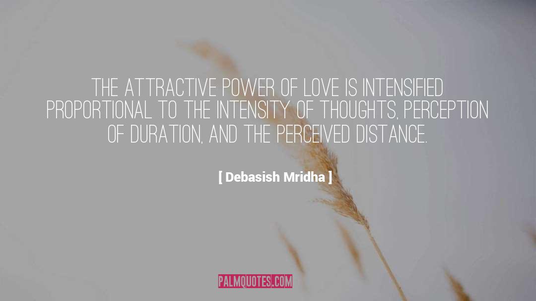 Attractive Power Of Love quotes by Debasish Mridha