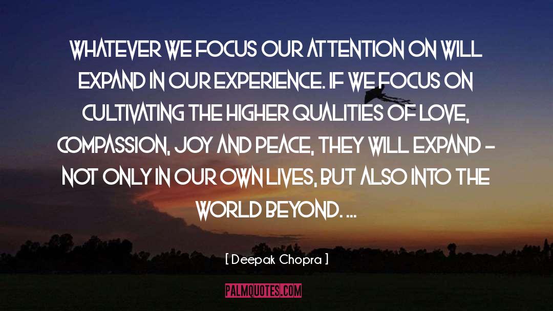 Attractive Qualities quotes by Deepak Chopra