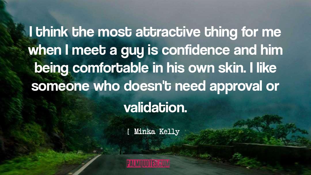 Attractive Things quotes by Minka Kelly