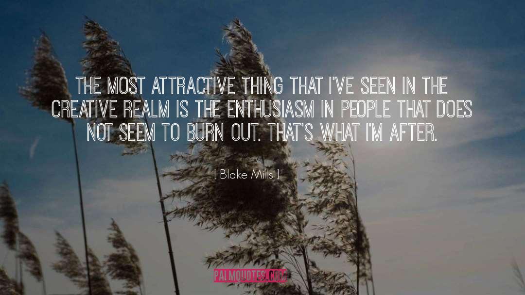 Attractive Things quotes by Blake Mills