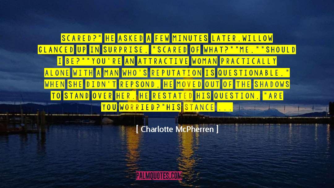 Attractive Woman quotes by Charlotte McPherren