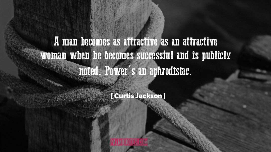 Attractive Woman quotes by Curtis Jackson