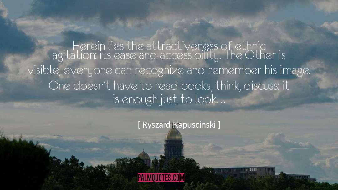 Attractiveness quotes by Ryszard Kapuscinski