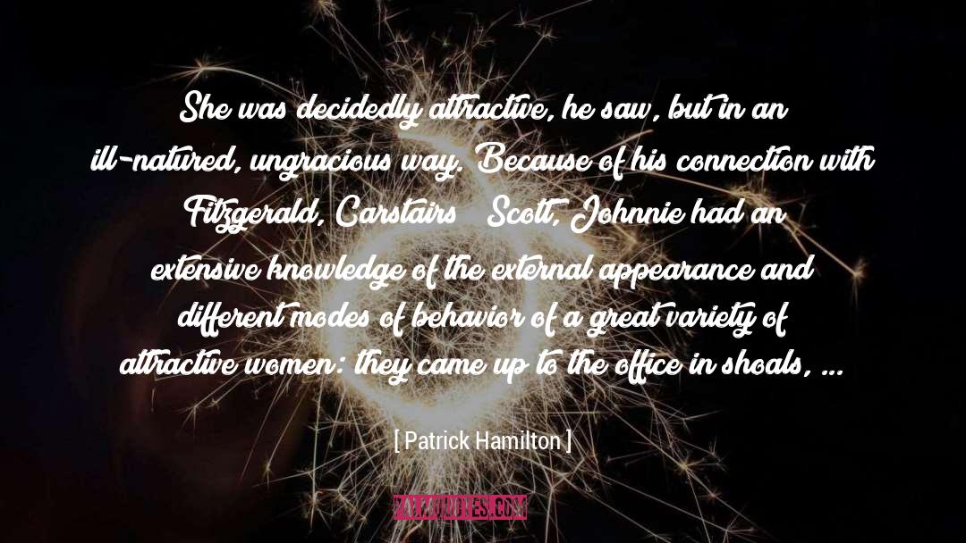 Attractiveness quotes by Patrick Hamilton
