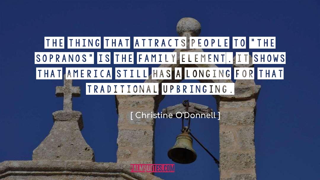 Attracts quotes by Christine O'Donnell