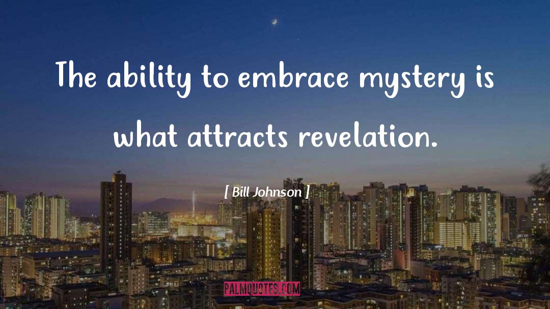 Attracts quotes by Bill Johnson