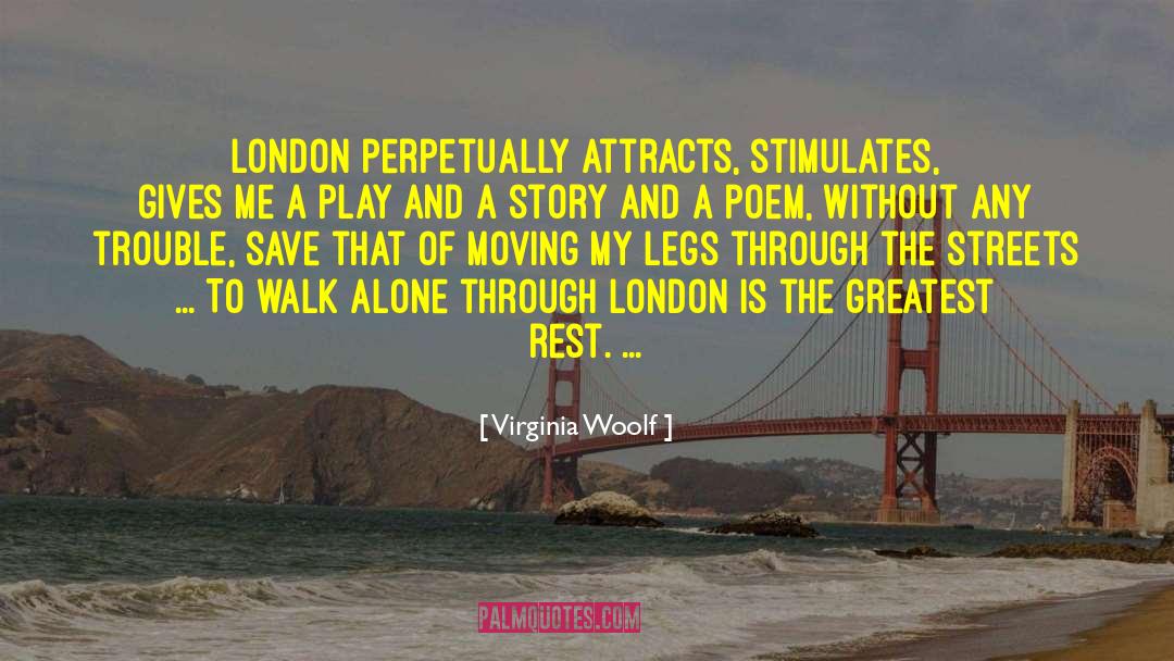 Attracts quotes by Virginia Woolf