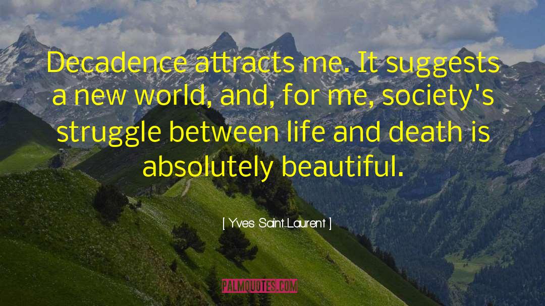 Attracts quotes by Yves Saint-Laurent