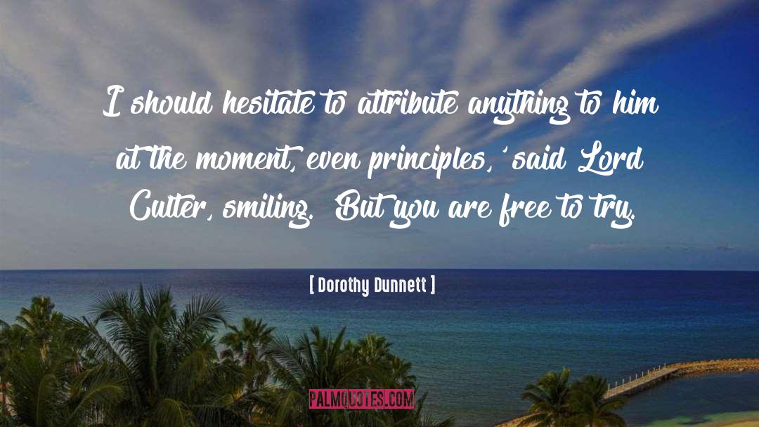 Attribute quotes by Dorothy Dunnett