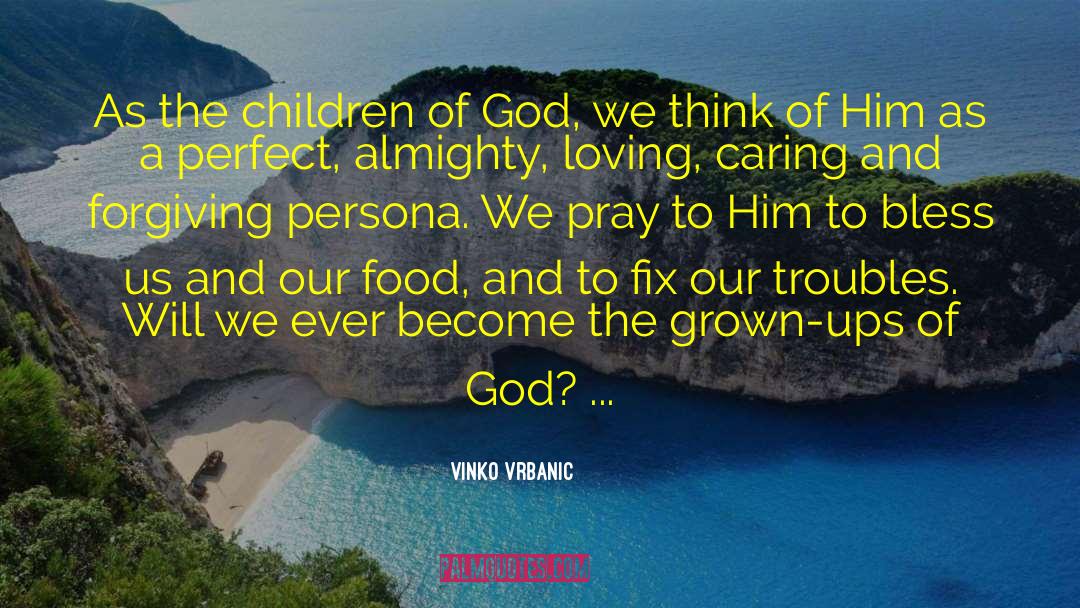 Attributes Of God quotes by Vinko Vrbanic