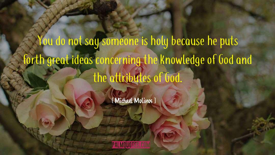 Attributes Of God quotes by Michael Molinos