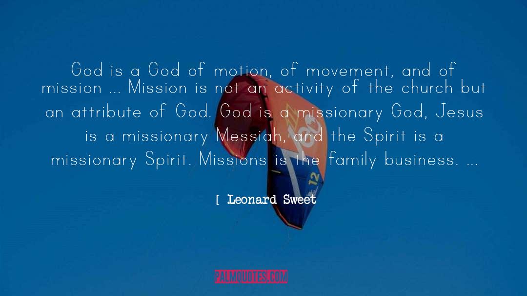 Attributes Of God quotes by Leonard Sweet