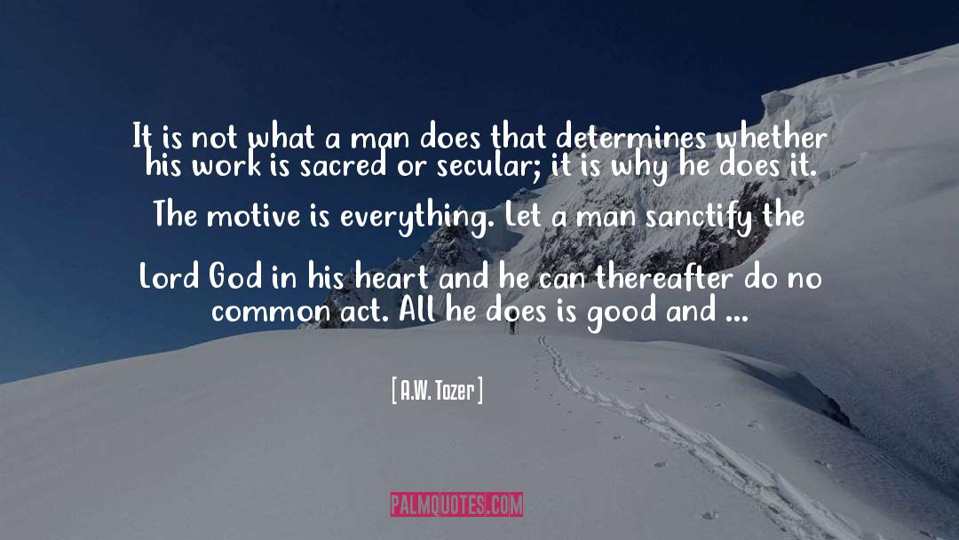 Attributes Of God quotes by A.W. Tozer