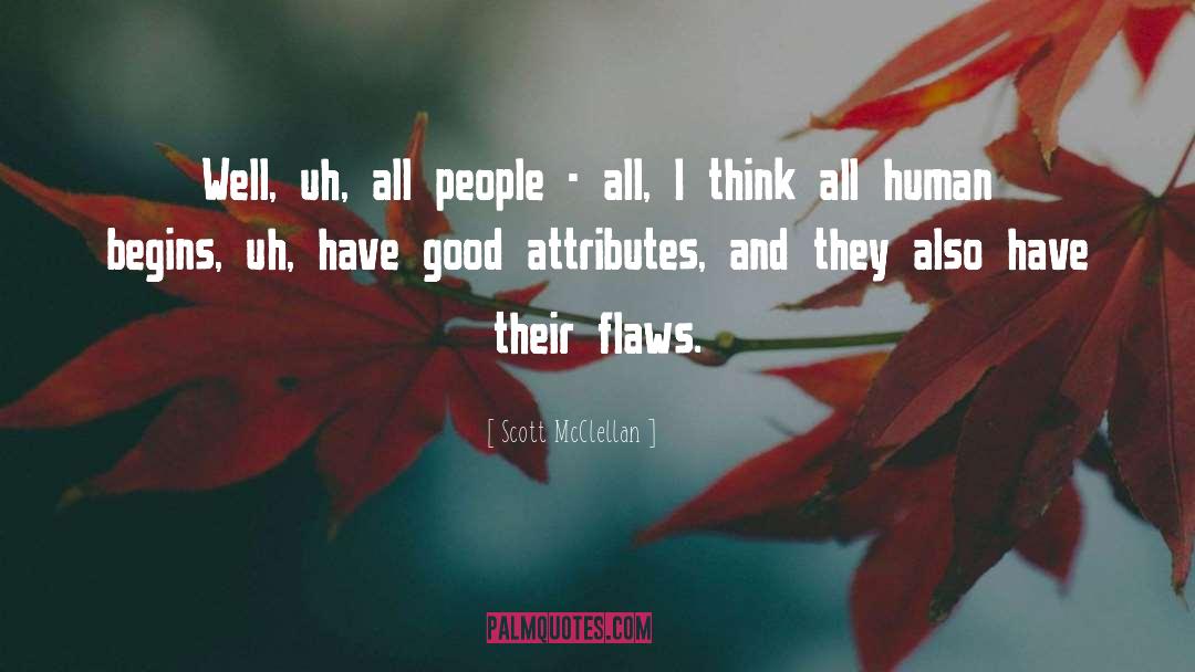 Attributes quotes by Scott McClellan