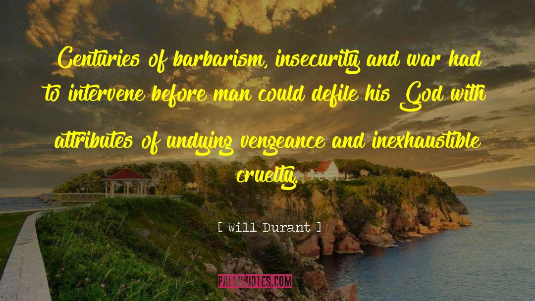 Attributes quotes by Will Durant