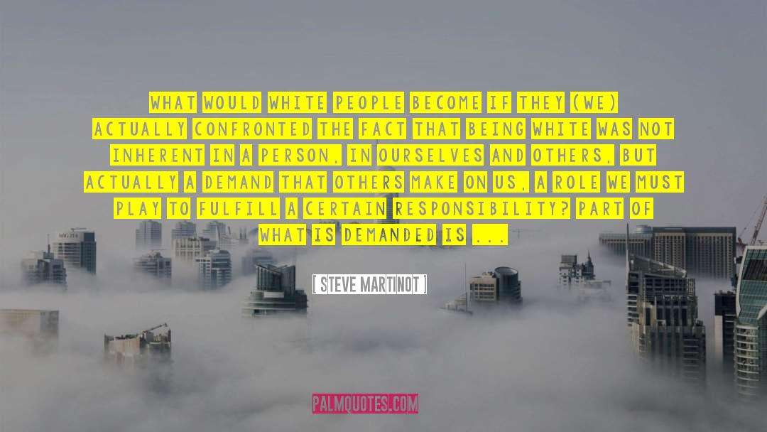 Attribution quotes by Steve Martinot