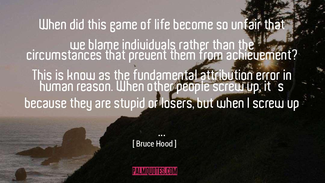 Attribution quotes by Bruce Hood