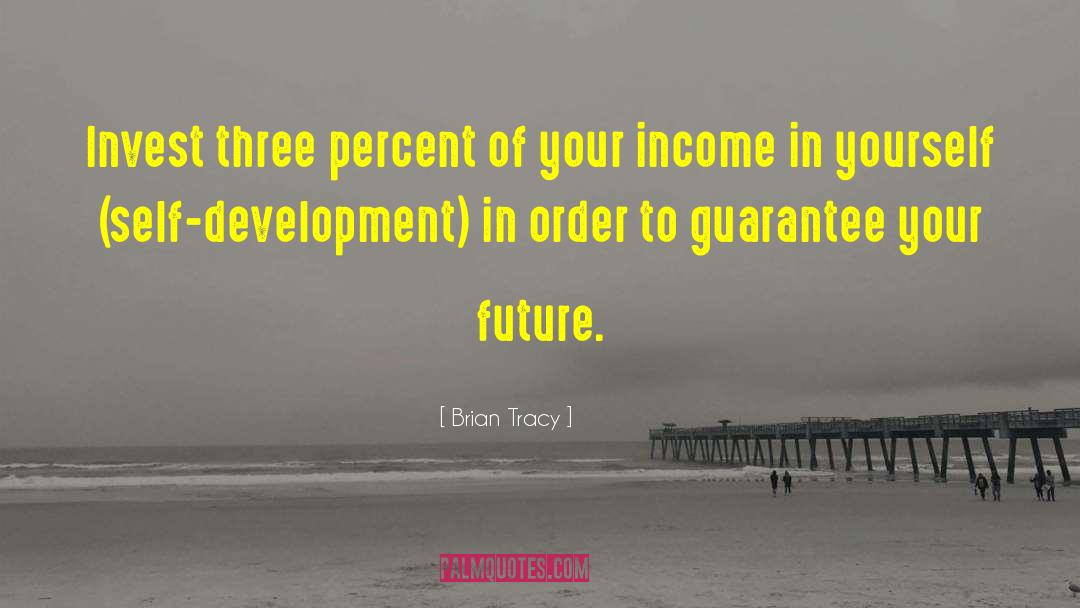 Atypical Nerual Development quotes by Brian Tracy