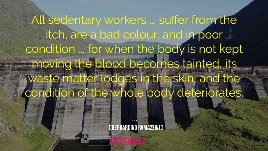 Atypical Workers quotes by Bernardino Ramazzini