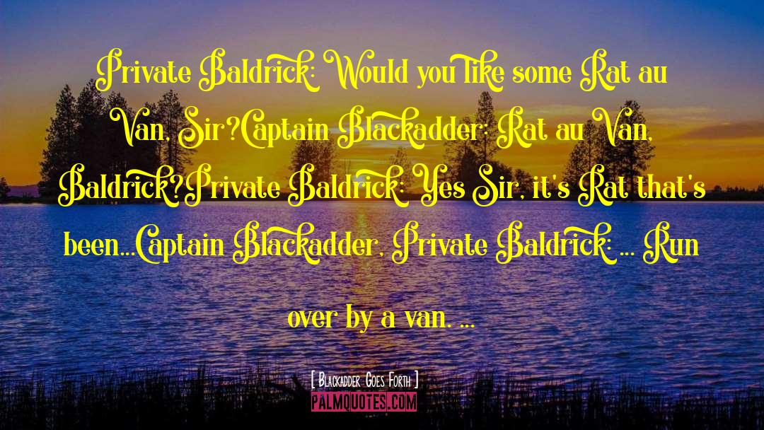 Au Quote quotes by Blackadder Goes Forth