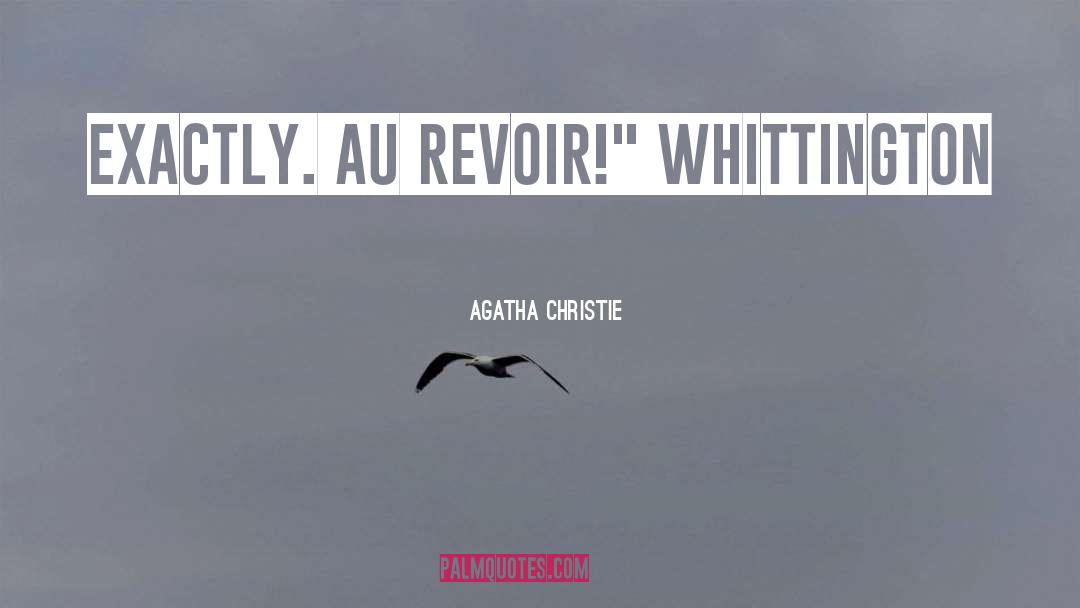 Au Quote quotes by Agatha Christie