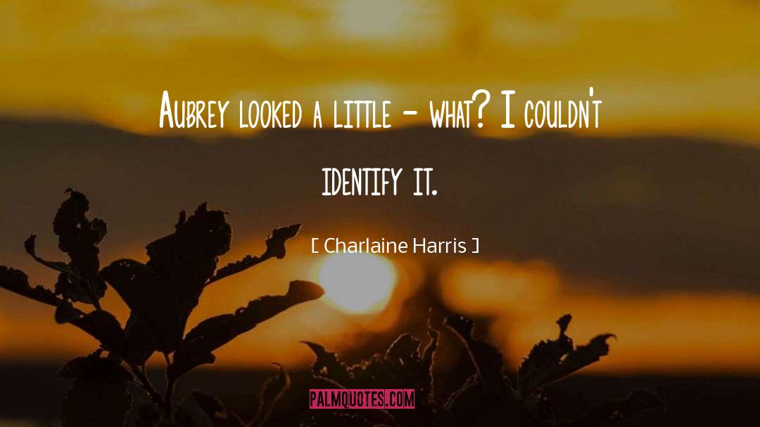 Aubrey quotes by Charlaine Harris