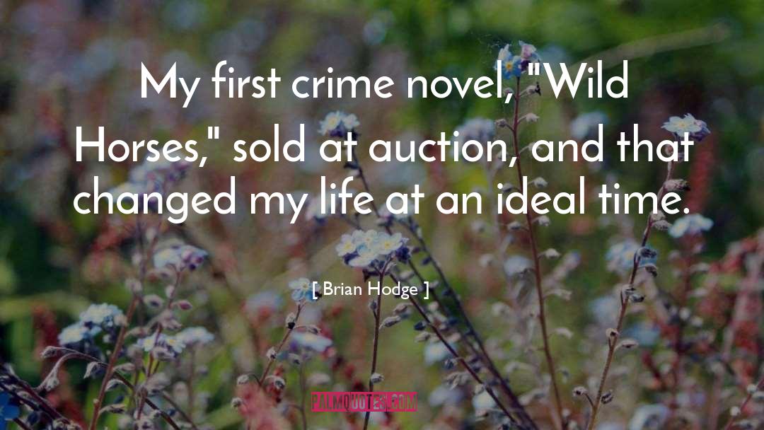 Auction quotes by Brian Hodge