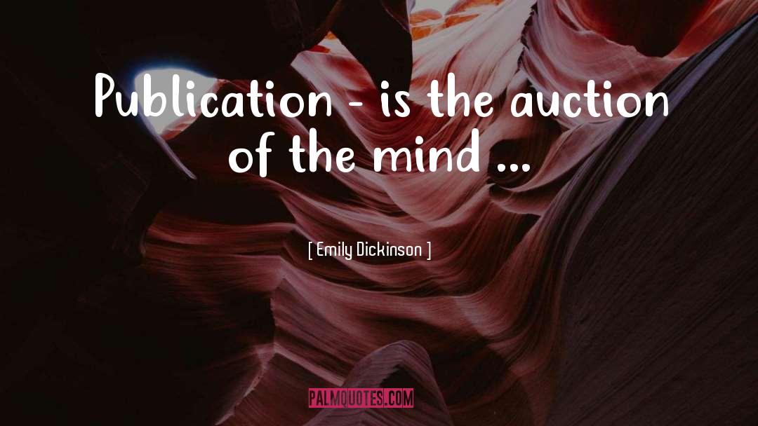 Auctions quotes by Emily Dickinson