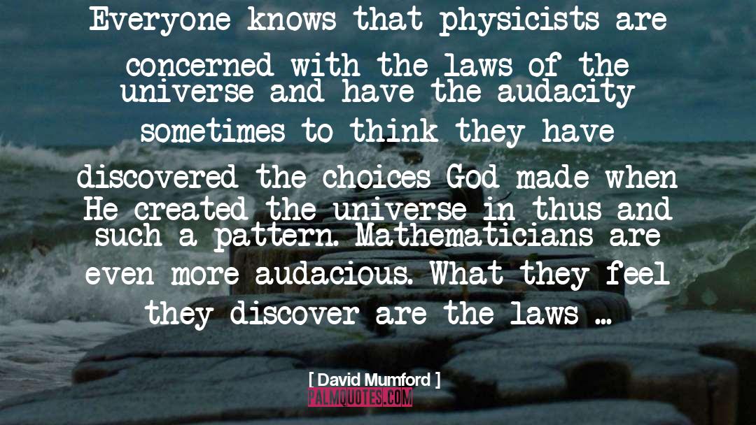 Audacious quotes by David Mumford