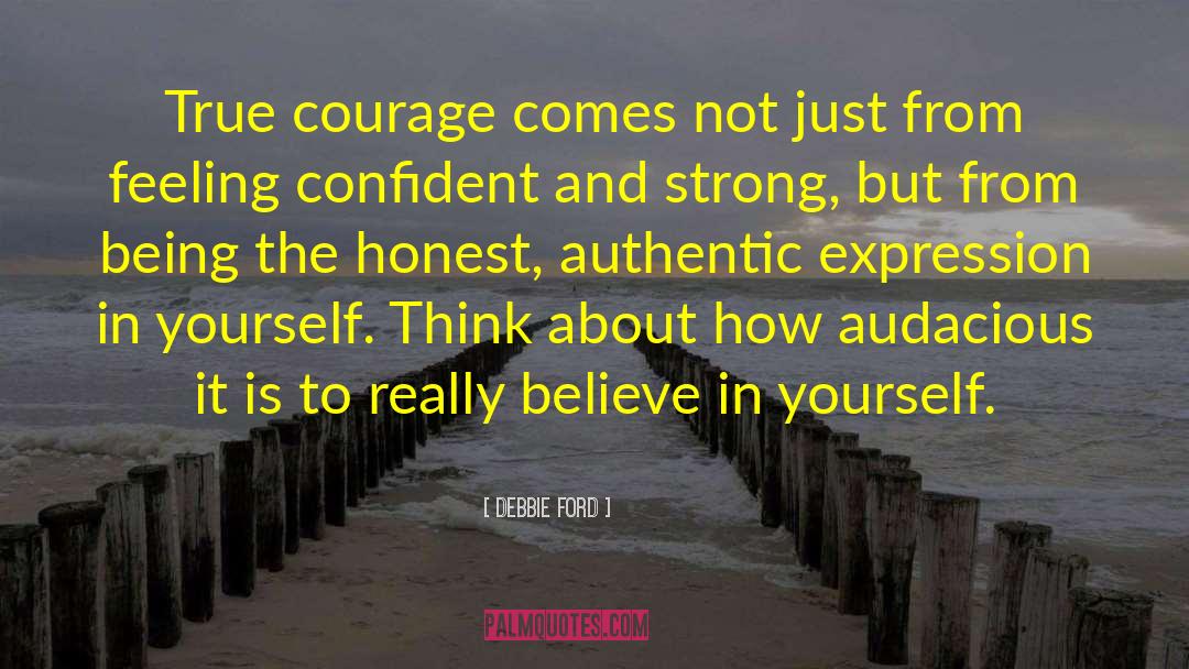 Audacious quotes by Debbie Ford