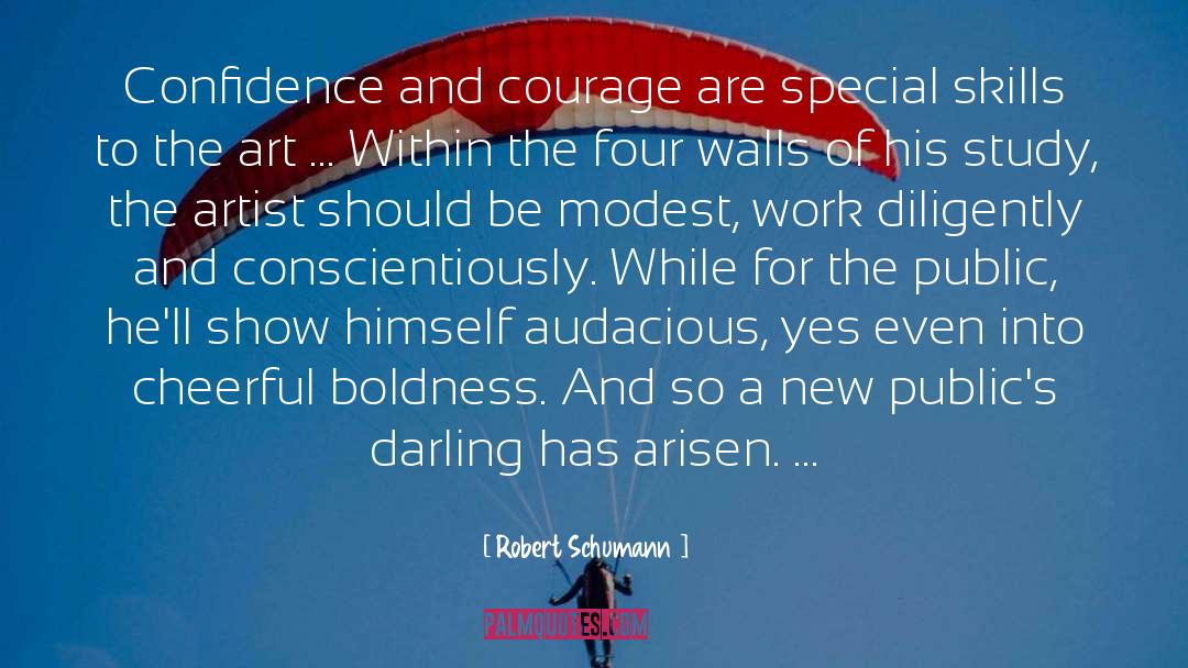 Audacious quotes by Robert Schumann