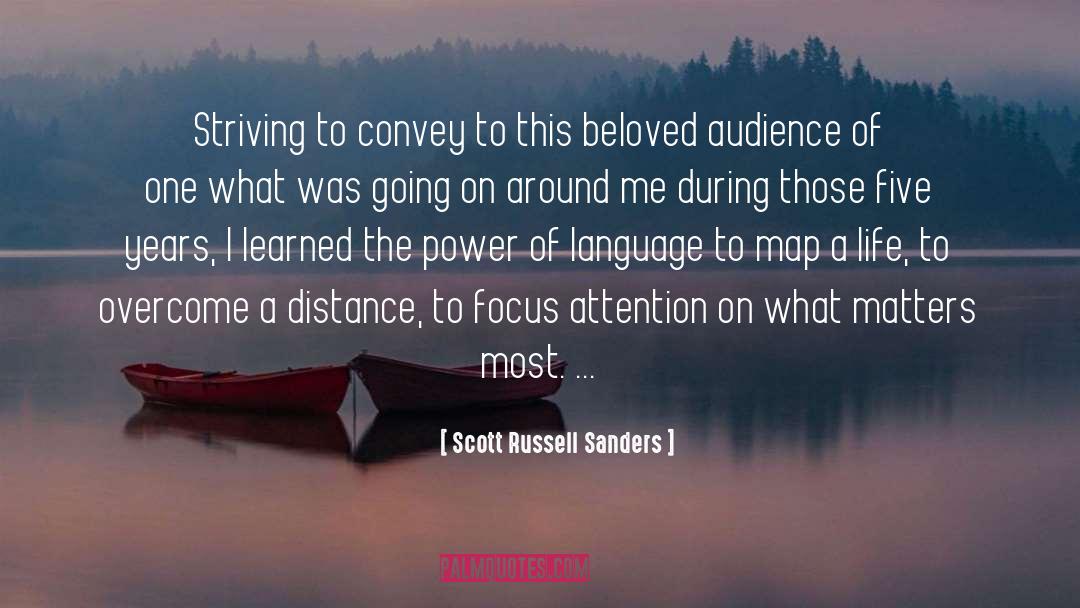 Audience Of One quotes by Scott Russell Sanders