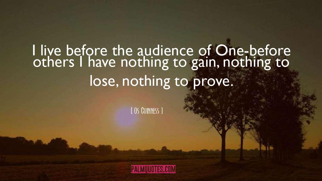 Audience Of One quotes by Os Guinness